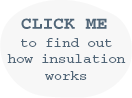 click me to find out how insulation works